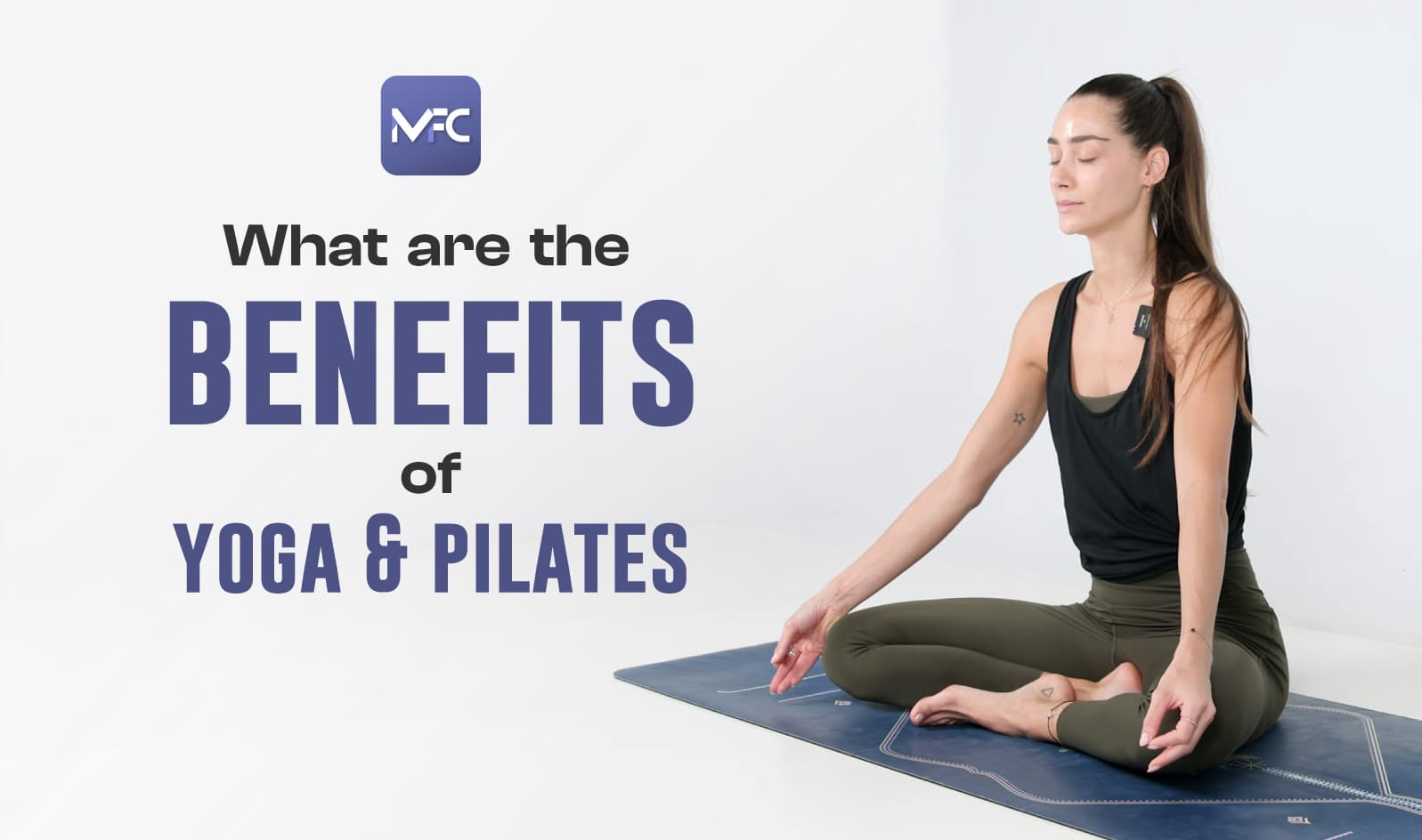 Benefits of Yoga and Pilates